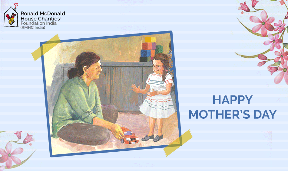 RMHC Wishes You Happy Mothers Day